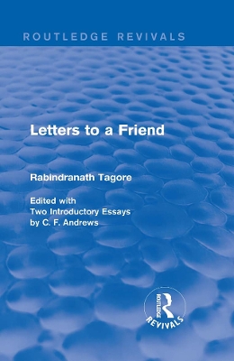 Letters to a Friend by Rabindranath Tagore