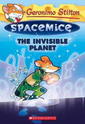 Geronimo Stilton Spacemice #12: Invisible Planet book