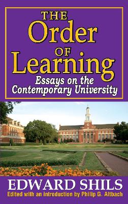 The Order of Learning: Essays on the Contemporary University by Edward Shils