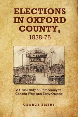 Elections in Oxford County, 1837-1875 book