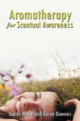 Aromatherapy for Scentual Awareness book