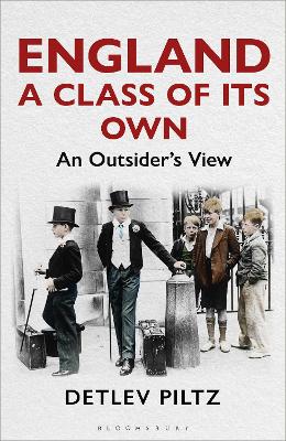 England: A Class of Its Own: An Outsider's View book