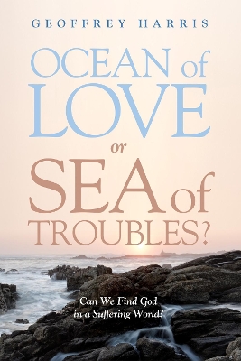 Ocean of Love, or Sea of Troubles? book