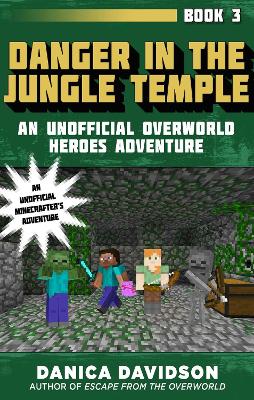 Danger in the Jungle Temple book