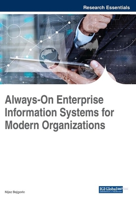 Always-On Enterprise Information Systems for Modern Organizations by Nijaz Bajgoric