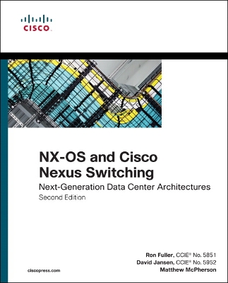 NX-OS and Cisco Nexus Switching book