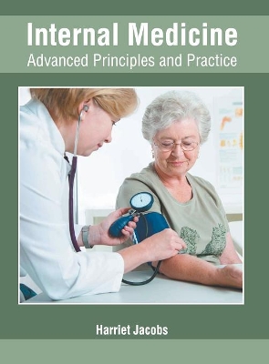 Internal Medicine: Advanced Principles and Practice book