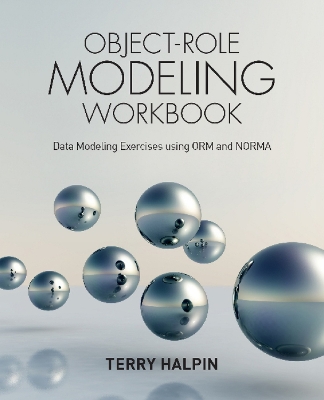 Object-Role Modeling Workbook book