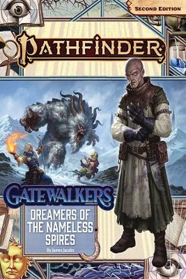 Pathfinder Adventure Path: Dreamers of the Nameless Spires (Gatewalkers 3 of 3) (P2) book