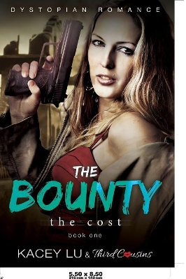 Bounty - The Cost (Book 1) Dystopian Romance book