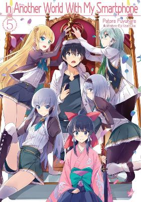 In Another World With My Smartphone: Volume 5 (Light Novel) book