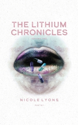 The Lithium Chronicles: Volume One book