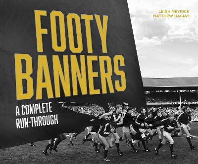 Footy Banners: A Complete Run-Through book
