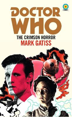 Doctor Who: The Crimson Horror (Target Collection) book