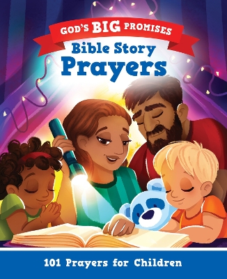 God's Big Promises Bible Story Prayers: 101 Prayers for Children book