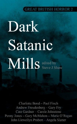 Great British Horror 2: Dark Satanic Mills book