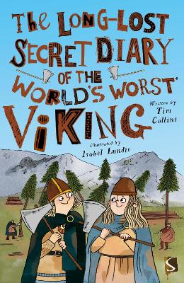 The Long-Lost Secret Diary of the World's Worst Viking book