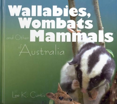 Wallabies, Wombats and Other Mammals of Australia book