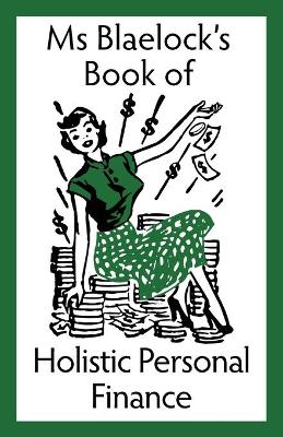 Holistic Personal Finance by Alexandria Blaelock