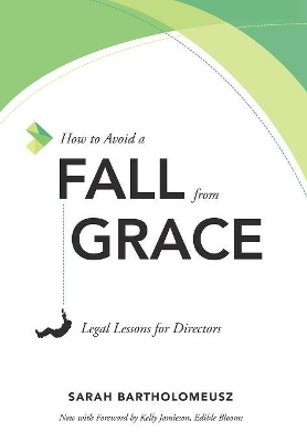 How to Avoid a Fall from Grace: Legal Lessons for Directors book