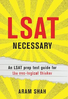 LSAT Necessary by Aram Shah