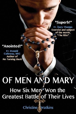 Of Men and Mary: How Six Men Won the Greatest Battle of Their Lives book