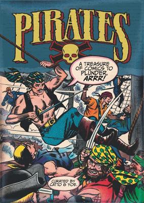 Pirates: A Treasure of Comics to Plunder, Arrr! book