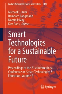 Smart Technologies for a Sustainable Future: Proceedings of the 21st International Conference on Smart Technologies & Education. Volume 2 book