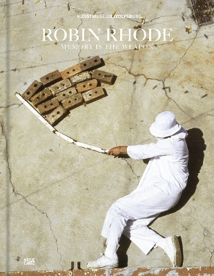 Robin Rhode: Memory is the Weapon (German Edition) book