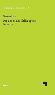 Das Leben des Philosophen Isidoros book