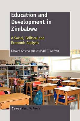 Education and Development in Zimbabwe by Edward Shizha