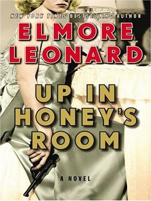 Up in Honey's Room LP by Elmore Leonard