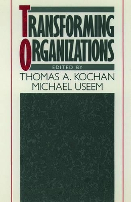 Transforming Organizations by Michael Useem