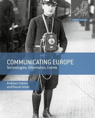 Communicating Europe by Andreas Fickers