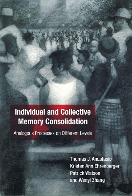Individual and Collective Memory Consolidation book