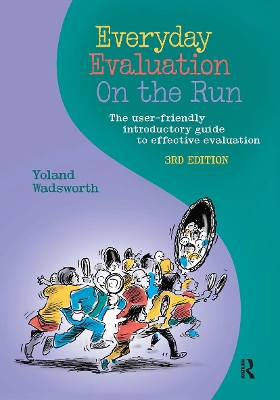 Everyday Evaluation on the Run: The user-friendly introductory guide to effective evaluation book