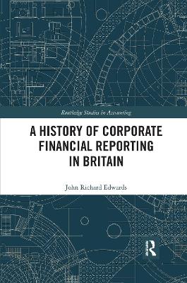 A History of Corporate Financial Reporting in Britain book