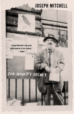 Joe Gould's Secret by Joseph Mitchell