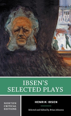 Ibsen's Selected Plays: A Norton Critical Edition book
