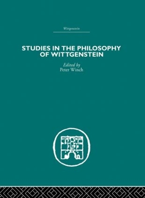 Studies in the Philosophy of Wittgenstein by Peter Winch