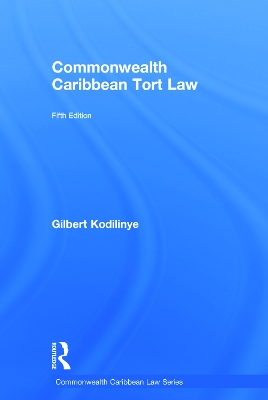 Commonwealth Caribbean Tort Law by Gilbert Kodilinye