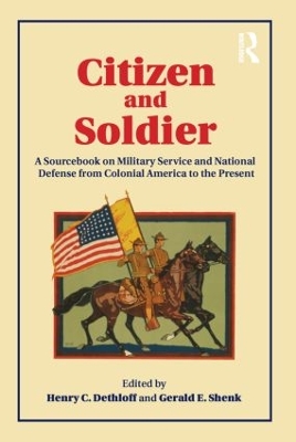 Citizen and Soldier by Henry C. Dethloff