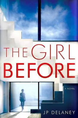 The Girl Before by J. P. Delaney