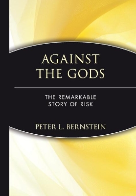 Against the Gods by Peter L. Bernstein