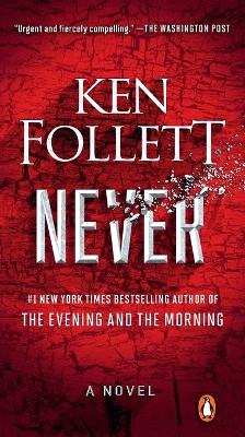 Never: A Novel by Ken Follett