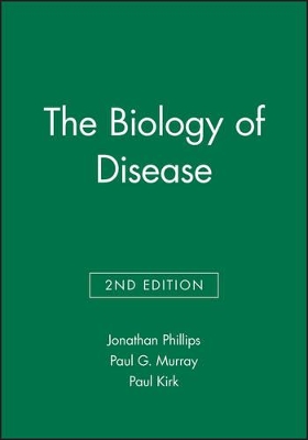 Biology of Disease by Jonathan Phillips