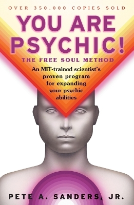 You are Psychic!: The Free Soul Method book