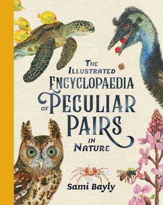 The Illustrated Encyclopaedia of Peculiar Pairs in Nature book
