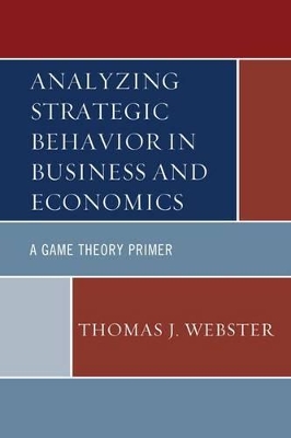 Analyzing Strategic Behavior in Business and Economics book