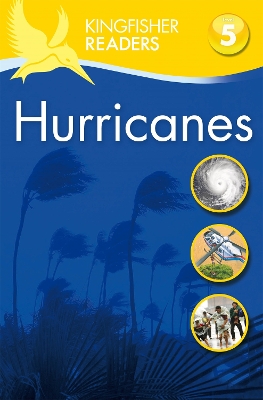 Kingfisher Readers: Hurricanes (Level 5: Reading Fluently) book